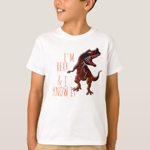 Je suis Rexy et je le sais T-shirt drôle de