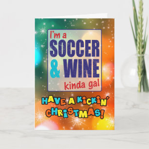 Je suis Soccer et Vin Kinda Gal Carte de Noël