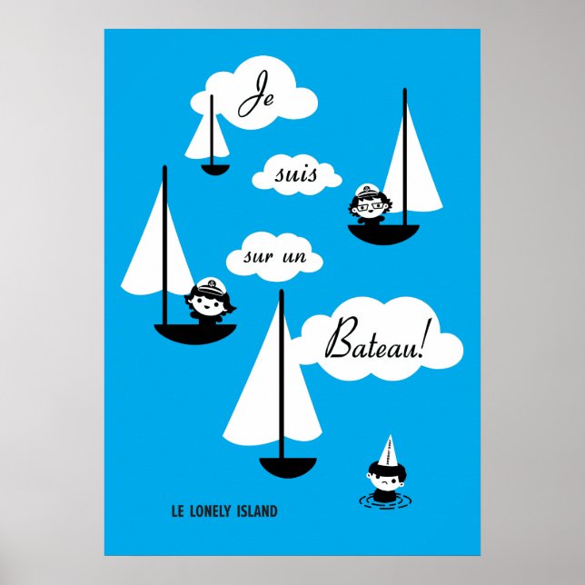 Je suis sur un Bateau! Poster (Vorne)