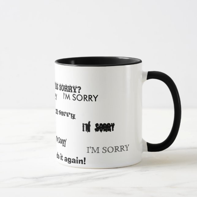 "Je suis" TASSE DÉSOLÉE " (Droite)