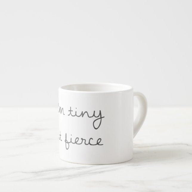 Je suis tasse minuscule mais féroce de café (Devant droit)
