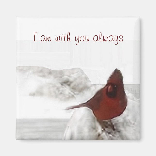 "Je suis toujours avec vous" Magnet (Devant)