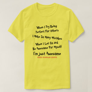 Je Suis Tout Simplement Génial - Chemin T-Shirt De