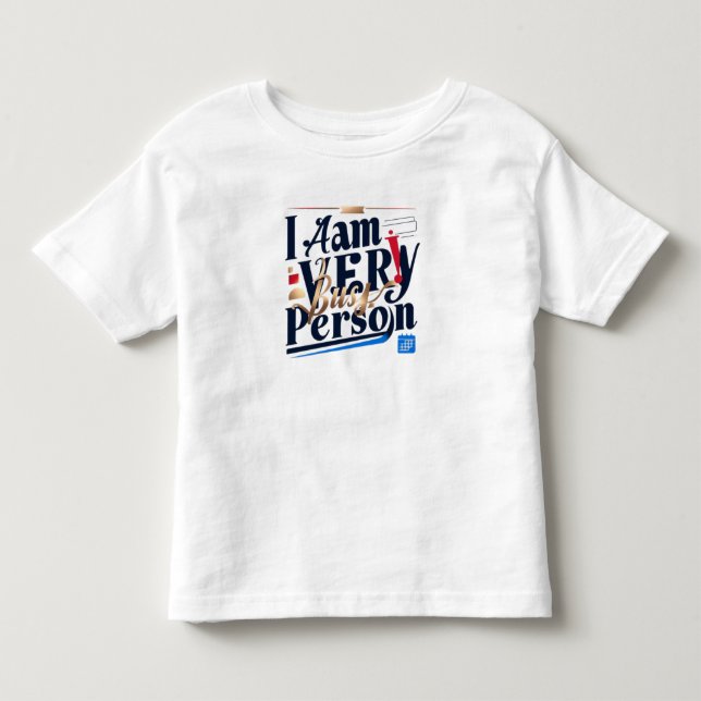Je Suis Très Occupé Personne T-Shirt (Devant)
