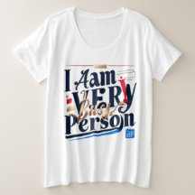 Je Suis Très Occupé Personne T-Shirt