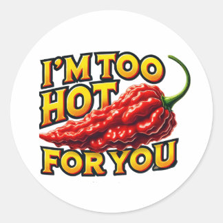 Je suis trop chaud pour vous Stickers