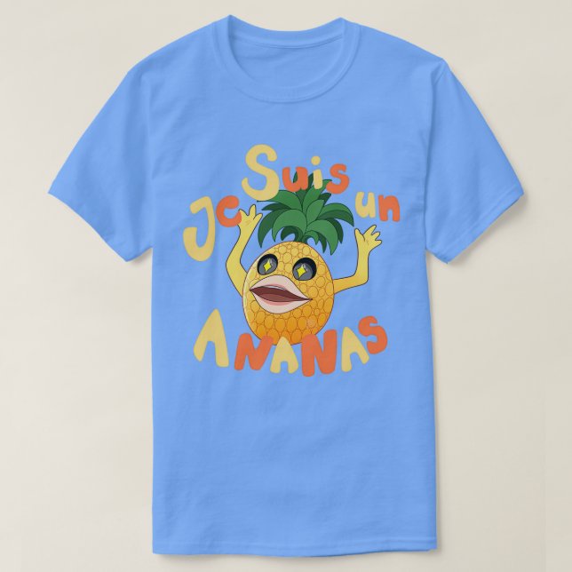 Je Suis Un Ananas  T-Shirt (Design vorne)