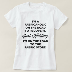 Je suis un Fabricaholic sur la route au T-shirt de
