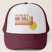"Je suis un peu un gros dill" Casquette de Pickleb