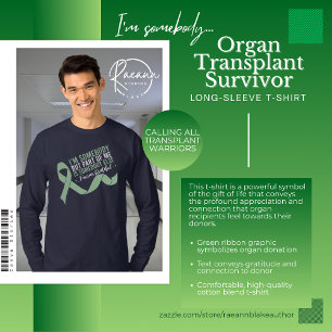 Je suis un survivant d'une greffe d'organe T-Shirt