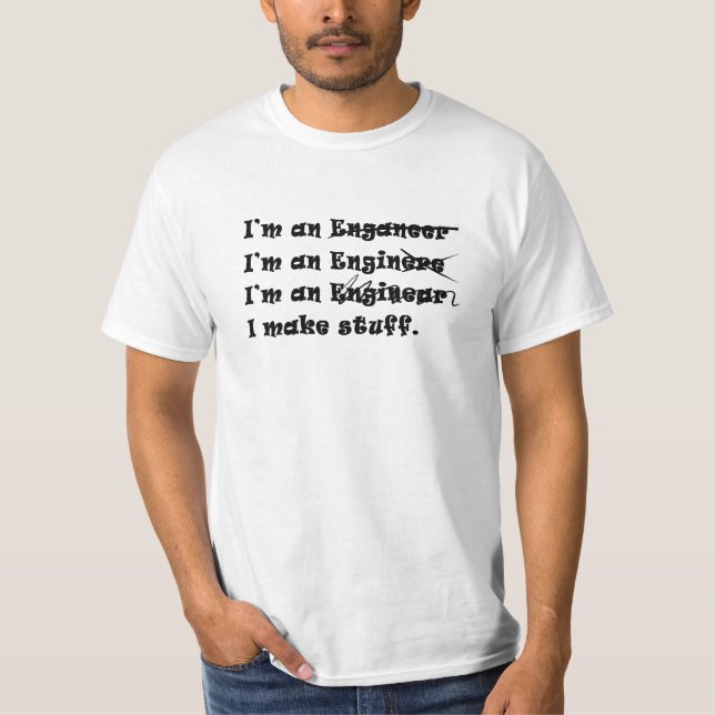 Je suis un T-shirt de blanc d'ingénieur (Devant)