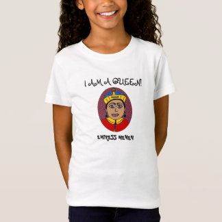 JE SUIS UN T-SHIRT DE L'IMPÉRATRICE MENEN DE REINE