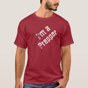 Je suis un T-shirt Prepper