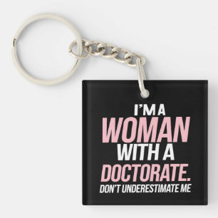 Je suis une femme avec un doctorat drôle diplôme d