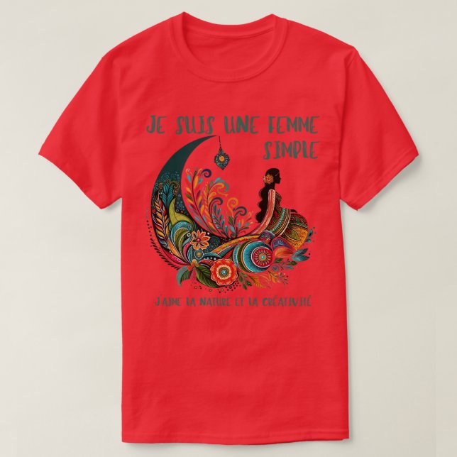 Je suis une femme simple jaime la nature et la cra T-Shirt (Design vorne)