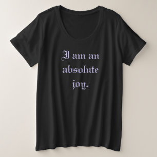 "Je Suis Une Joie Absolue" Chemise