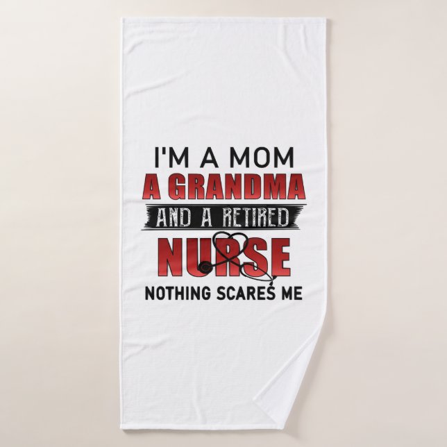 Je suis une maman, une grand-mère et une infirmièr (Serviette de bain)