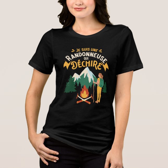 Je Suis Une Randonneuse Qui Déchire Humour Tri-Blend Shirt (Vorderseite)