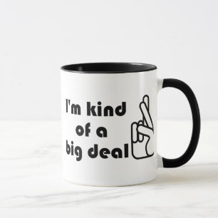 Je suis une sorte de Big Deal Crossed Fingers Mugs