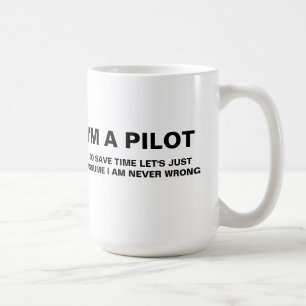 Je suis UNE TASSE de CAFÉ PILOTE