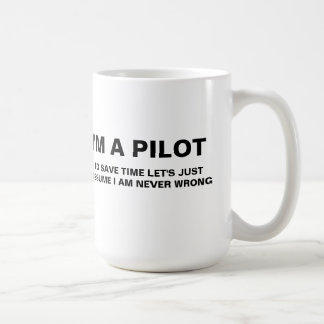 Je suis UNE TASSE de CAFÉ PILOTE