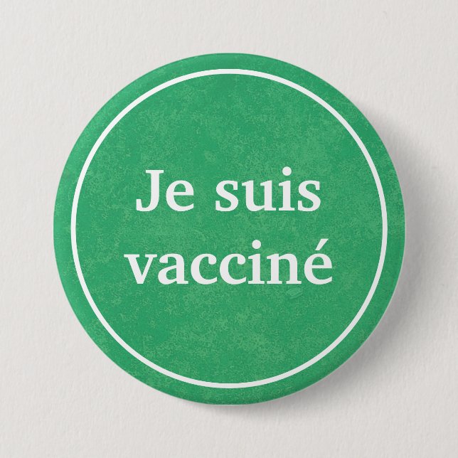 Je suis vacciné (Grüne) Schaltfläche Französisch Button (Vorderseite)