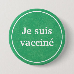 Je suis vacciné (Grüne) Schaltfläche Französisch Button