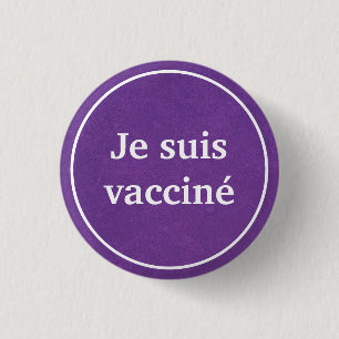 Je suis vacciné (Lila französischer Sprachknopf) Button