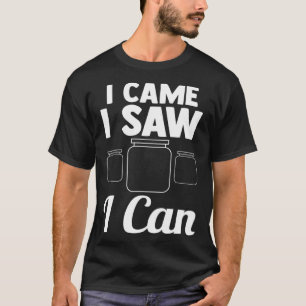 Je suis venu j'ai vu que je peux Canning Sweat - s