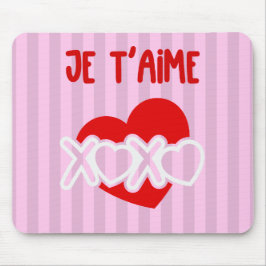Je t’aime. mousepad
