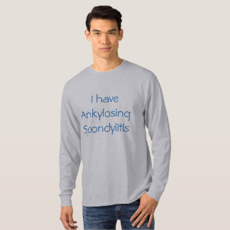 "Je T-shirt ai spondylarthrite ankylosante"