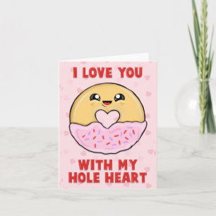 Je t'aime avec mon coeur de trou - carte de beigne