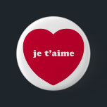 JE T'AIME BUTTON<br><div class="desc">Romantisches,  süßes,  niedliches,  liebliches,  prächtiges und lustiges Design. JE T'AIME: Französisch für mich LIEBE DICH. Voila! entworfen mit Liebe von THE LIEBE SHOP xo</div>