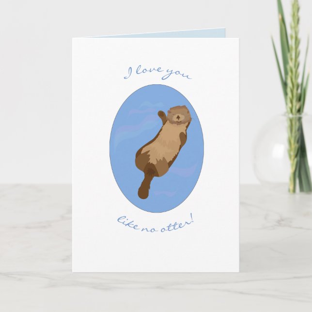 Je t'aime comme aucune carte de voeux de loutre (Devant)