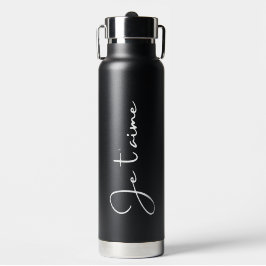"Je t'aime" ist Französisch für "Ich liebe dich" E Trinkflasche