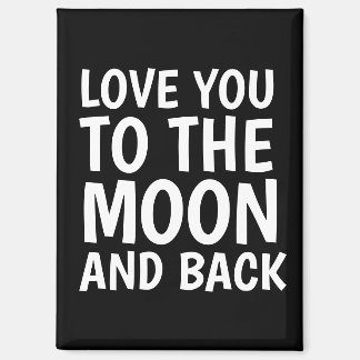 JE T'AIME JUSQU'À LA LUNE ET RETOUR MAGNET