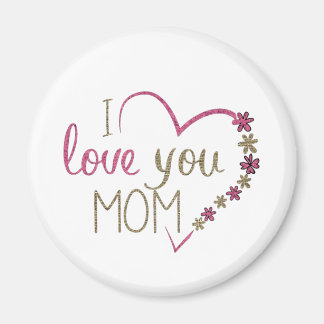 JE T'AIME MOM FLEURS MAGNETS