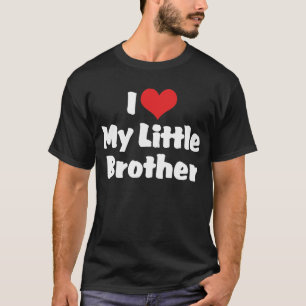 Je T'aime Mon Petit Frère T-Shirt Noir