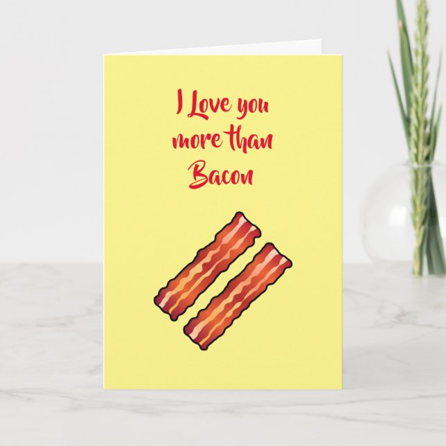 Je t'aime plus que la carte Bacon en jaune (Devant)