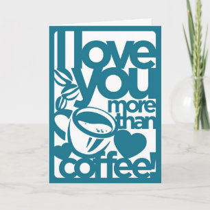 Je T'Aime Plus Que La Carte Café