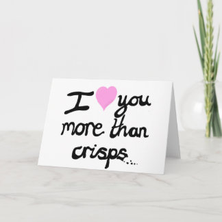 Je T'Aime Plus Que La Carte Crisps