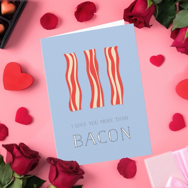 Je T'Aime Plus Que La Carte Valentine Bacon (Créateur téléchargé)