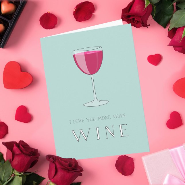 Je T'Aime Plus Que La Carte Valentine Vin (Créateur téléchargé)