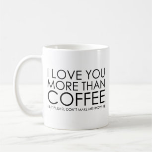 Je t'aime plus que la tasse de café