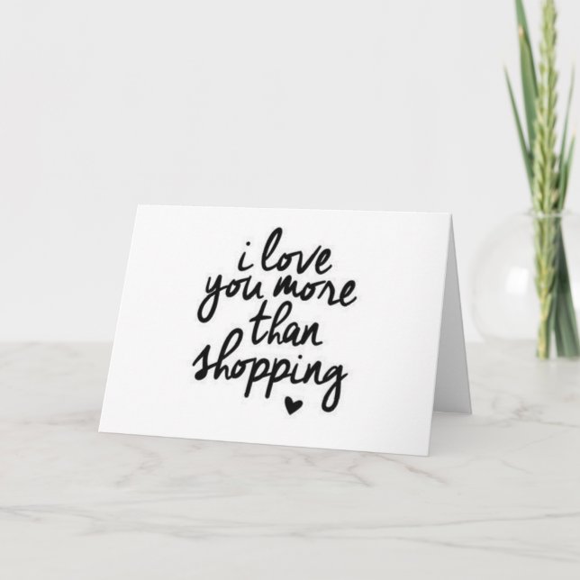 **JE T'AIME PLUS QUE LE SHOPPING** CARTE D'AMOUR (Devant)