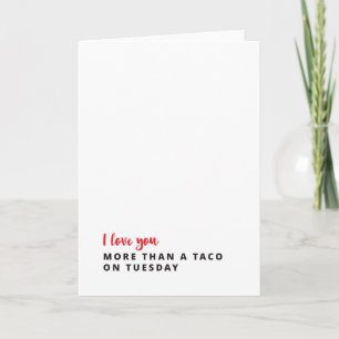 Je t'aime plus qu'un taco sur la carte de mardi