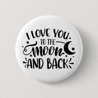 Je t'aime sur la lune et dos 6cm badge rond