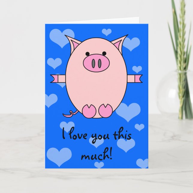 Je T'Aime Tant ! Carte Piggy (Devant)