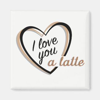 Je t'aime un latte | Magnet