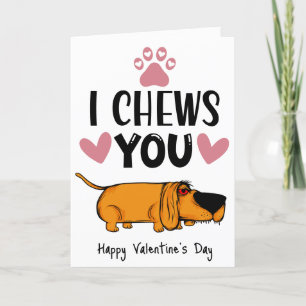 Je te mâche...Valentine de la carte de chien